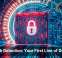 Breach Detection: Your First Line of Defense