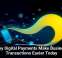 Why Digital Payments Make Business Transactions Easier Today